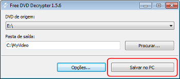 Free DVD Decrypter: copiar DVD ao disco duro do computador